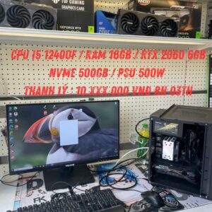 Combo PC thanh lý 5 CPU i5 12400F/16gb/500gb/RTX 2060 6gb/ 500w
